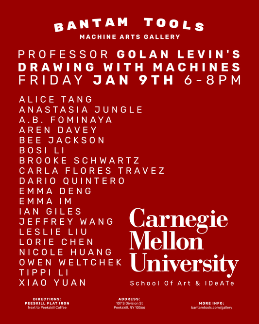 CMU Drawing With Machines at the Bantam Tools Machine Arts Gallery